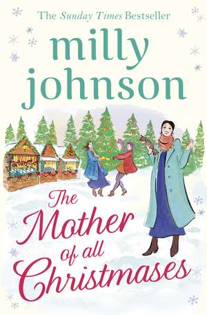 The Mother of All Christmases de Milly Johnson