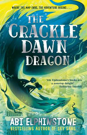 The Crackledawn Dragon de Abi Elphinstone