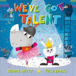 We've Got Talent de Hannah Whitty