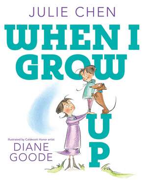 When I Grow Up de Julie Chen