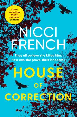 House of Correction: A twisty and shocking thriller from the master of psychological suspense de Nicci French