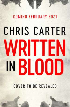 Written in Blood: The Sunday Times Number One Bestseller de Chris Carter