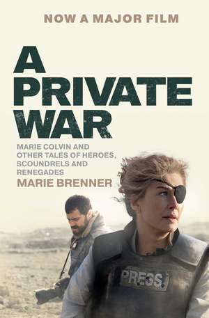 A Private War de Marie Brenner