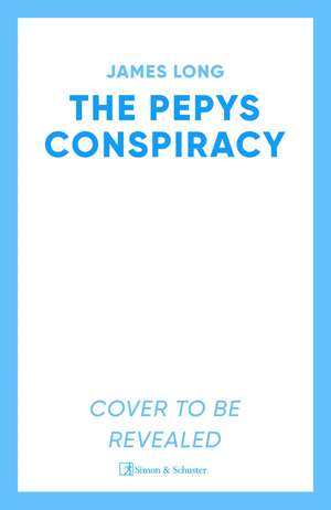 The Pepys Conspiracy de James Long