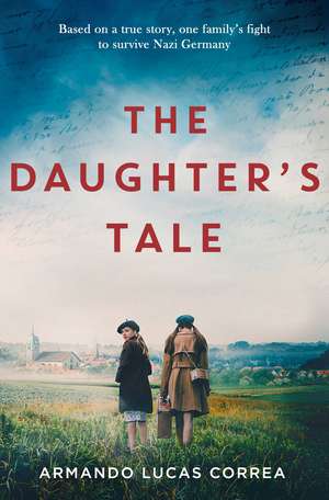 The Daughter's Tale de Armando Lucas Correa