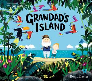 Grandad's Island de Benji Davies