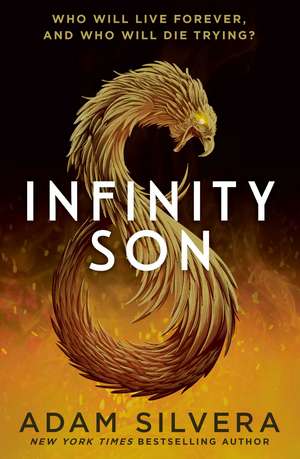 Infinity Son: The much-loved hit from the author of No.1 bestselling blockbuster THEY BOTH DIE AT THE END! de Adam Silvera