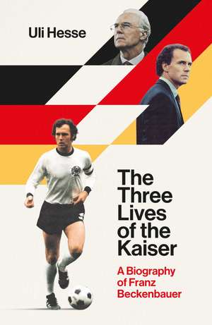 The Three Lives of the Kaiser de Uli Hesse