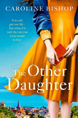 The Other Daughter de Caroline Bishop