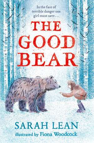 The Good Bear de Sarah Lean