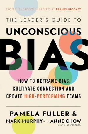 The Leader's Guide to Unconscious Bias de Pamela Fuller