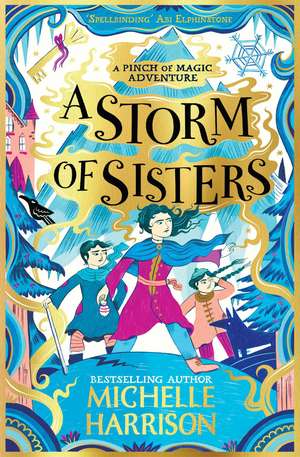 A Storm of Sisters: A wintry magical adventure to curl up with this Christmas de Michelle Harrison