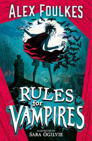 Rules for Vampires de Alex Foulkes