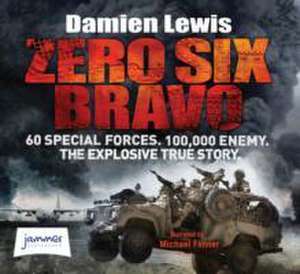 Zero Six Bravo de Damien Lewis