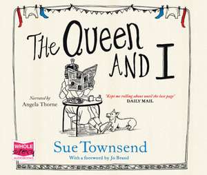 The Queen and I de Sue Townsend