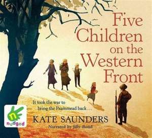 Saunders, K: Five Children on the Western Front