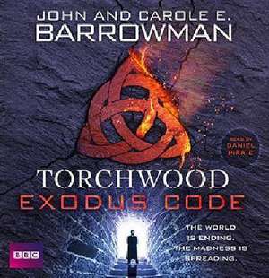 TORCHWOOD TORCHWOOD EXODUS 7D de Carol E. Barrowman