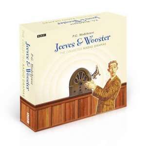 Jeeves & Wooster: The Collected Radio Dramas de P. G. Wodehouse