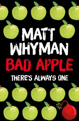 Bad Apple de Matt Whyman