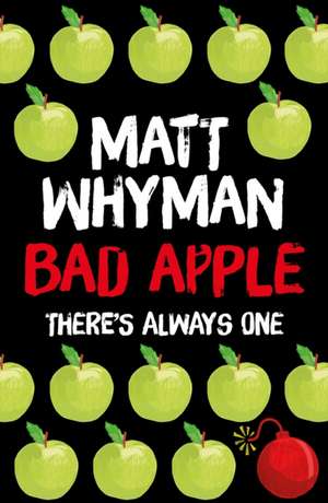 Whyman, M: Bad Apple