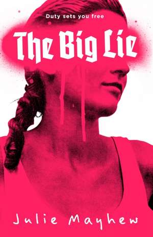 The Big Lie de Julie Mayhew