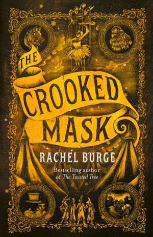 The Crooked Mask (sequel to The Twisted Tree) de Rachel Burge