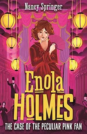 Enola Holmes 4: The Case of the Peculiar Pink Fan de Nancy Springer