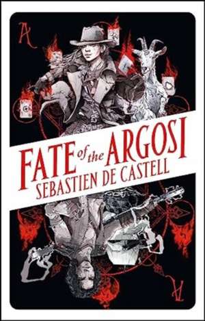 Fate of the Argosi de Sebastien de Castell