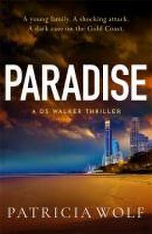 Paradise de Patricia Wolf