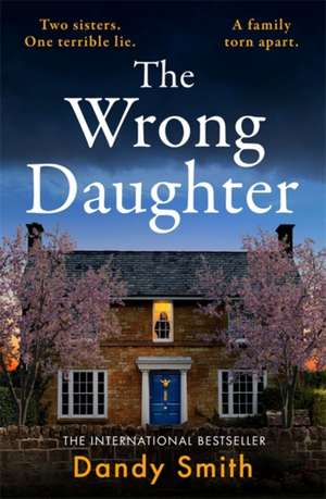 The Wrong Daughter de Dandy Smith