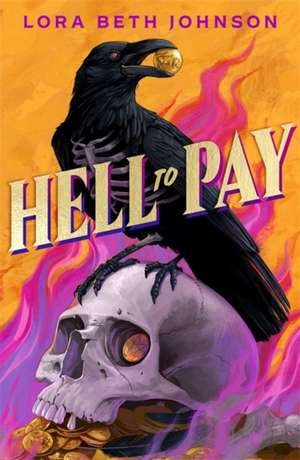 Hell to Pay de Lora Beth Johnson