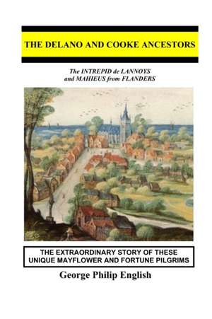 THE DELANO AND COOKE ANCESTORS de George Philip English