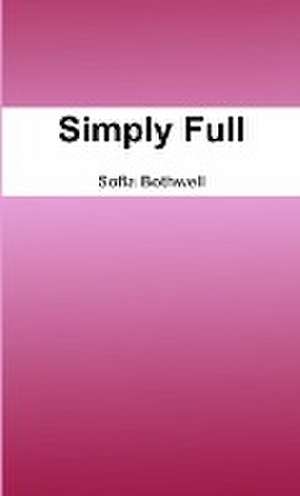 Simply Full de Sofia Bothwell