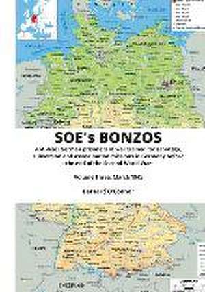 SOE's BONZOS Volume Three de Bernard O'Connor