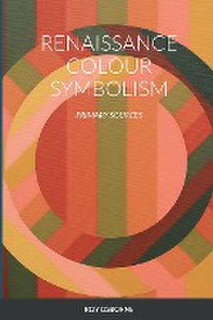 RENAISSANCE COLOUR SYMBOLISM de Roy Osborne