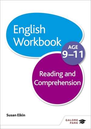 Reading & Comprehension Workbook Age 9-11 de Susan Elkin