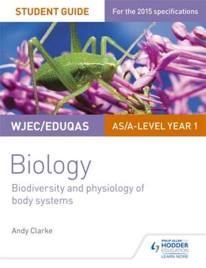 Clarke, A: WJEC Biology Student Guide 2 de Andy Clarke