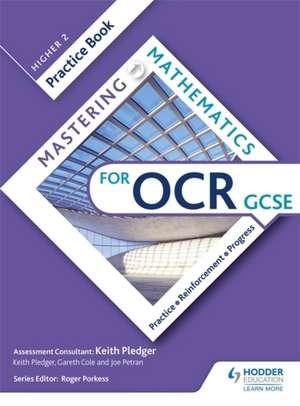 Mastering Mathematics OCR GCSE Practice Book: Higher 2 de Keith Pledger