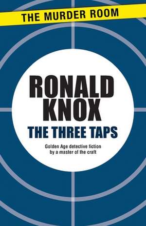 The Three Taps de Ronald Knox