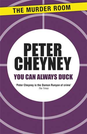 You Can Always Duck de Peter Cheyney