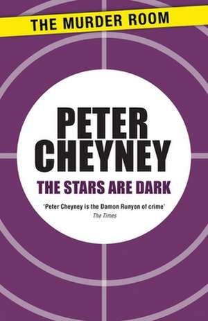 Stars are Dark de PETER CHEYNEY