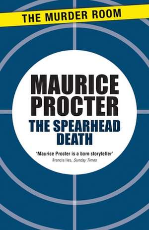 Procter, M: The Spearhead Death de Maurice Procter