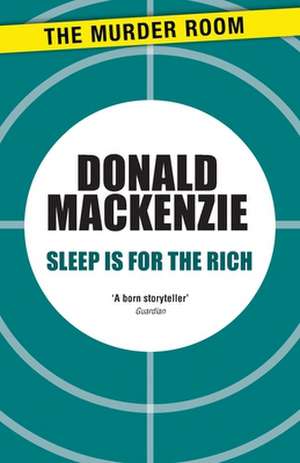 Sleep is for the Rich de Donald MacKenzie