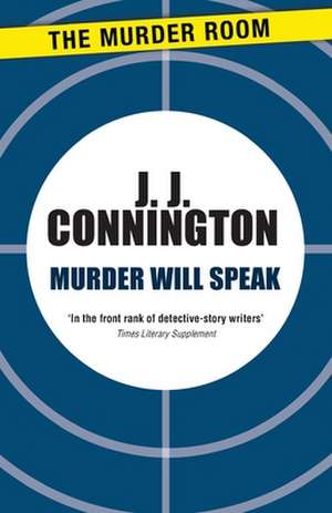 Murder Will Speak de J J Connington