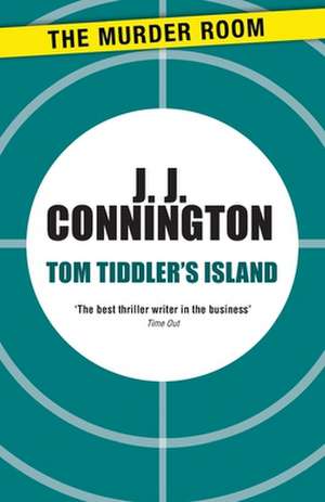 Tom Tiddler's Island de J J Connington