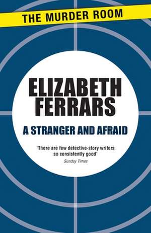 STRANGER & AFRAID de Elizabeth Ferrars