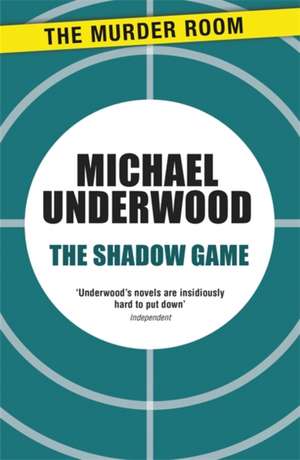 The Shadow Game de Michael Underwood