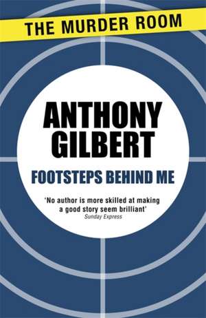 Footsteps Behind Me de Anthony Gilbert