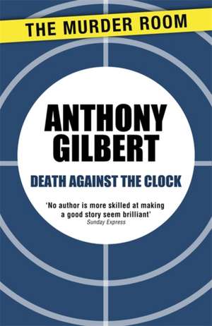 Death Against the Clock de Anthony Gilbert