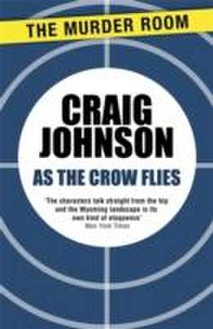 As the Crow Flies de Craig Johnson